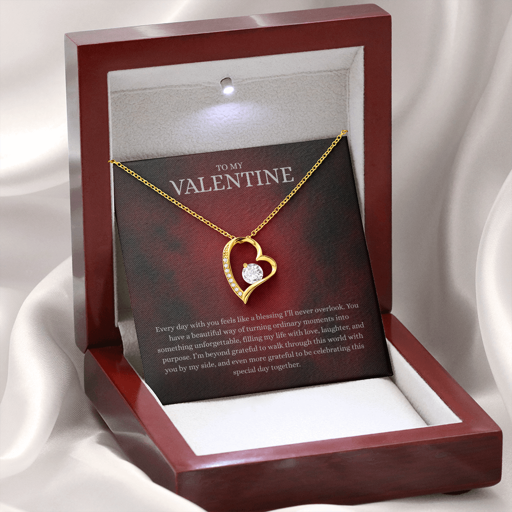 To My Valentine (Every Day With You Feels Like A Blessing) Forever Love Necklace