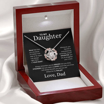 To My Daughter Love, Dad ( Never Feel That You Are Alone) Love Knot Necklace