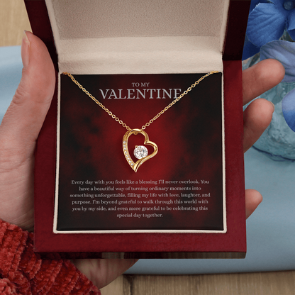 To My Valentine (Every Day With You Feels Like A Blessing) Forever Love Necklace