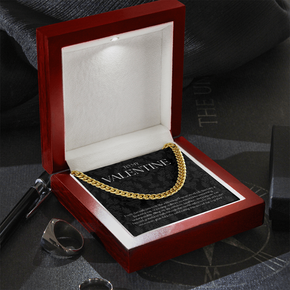 To My Valentine (Every Day With You Feels Like A Blessing) Cuban Link Chain