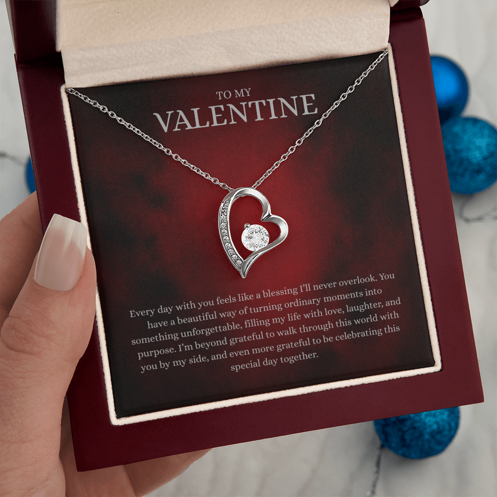 To My Valentine (Every Day With You Feels Like A Blessing) Forever Love Necklace