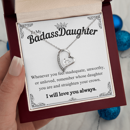 To My Badass Daughter (Whenever You Feel Inadequate) Forever Love Necklace