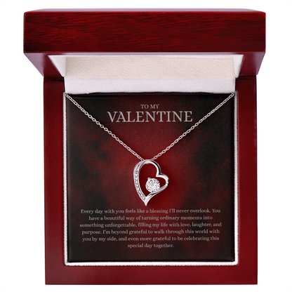 To My Valentine (Every Day With You Feels Like A Blessing) Forever Love Necklace