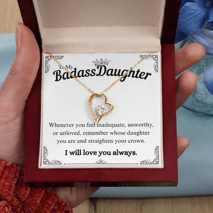 To My Badass Daughter (Whenever You Feel Inadequate) Forever Love Necklace