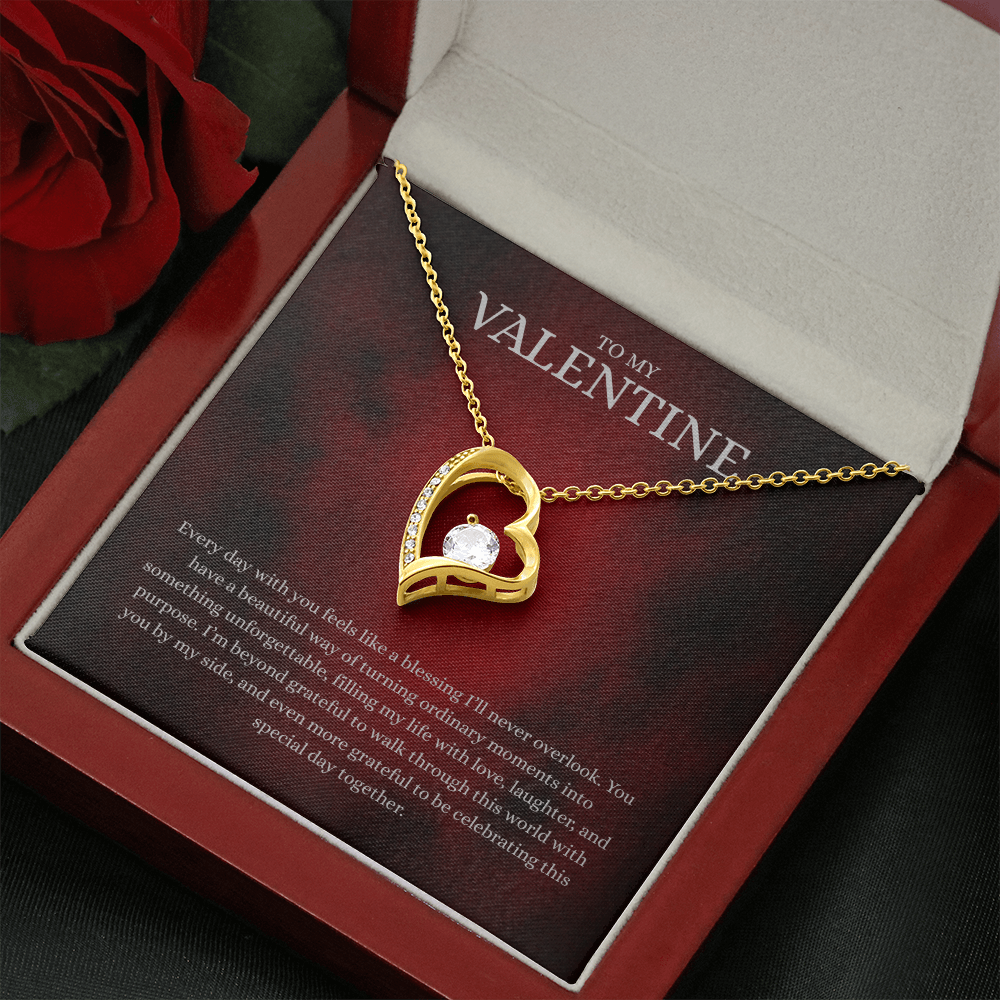 To My Valentine (Every Day With You Feels Like A Blessing) Forever Love Necklace