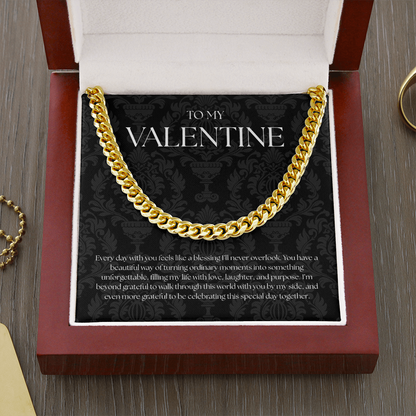To My Valentine (Every Day With You Feels Like A Blessing) Cuban Link Chain