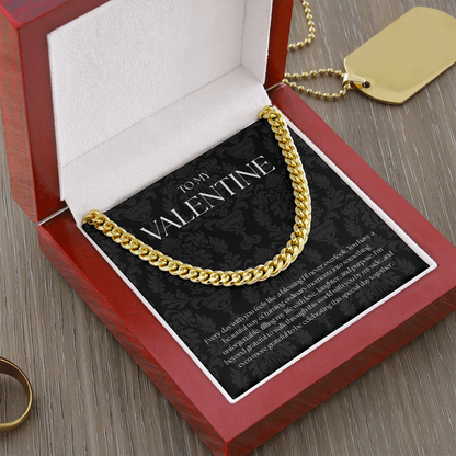 To My Valentine (Every Day With You Feels Like A Blessing) Cuban Link Chain