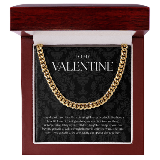 To My Valentine (Every Day With You Feels Like A Blessing) Cuban Link Chain