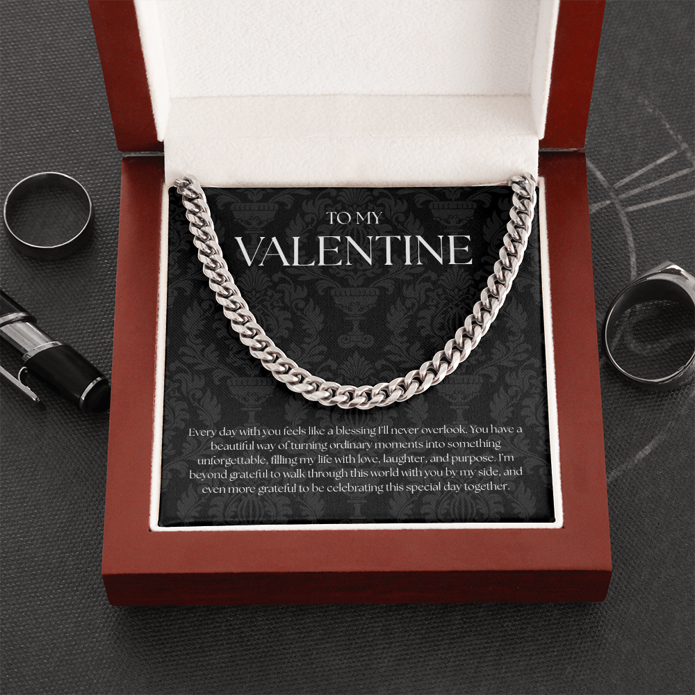 To My Valentine (Every Day With You Feels Like A Blessing) Cuban Link Chain