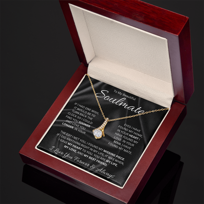 To My Beautiful Soulmate (If I Had One Wish) Alluring Beauty Necklace