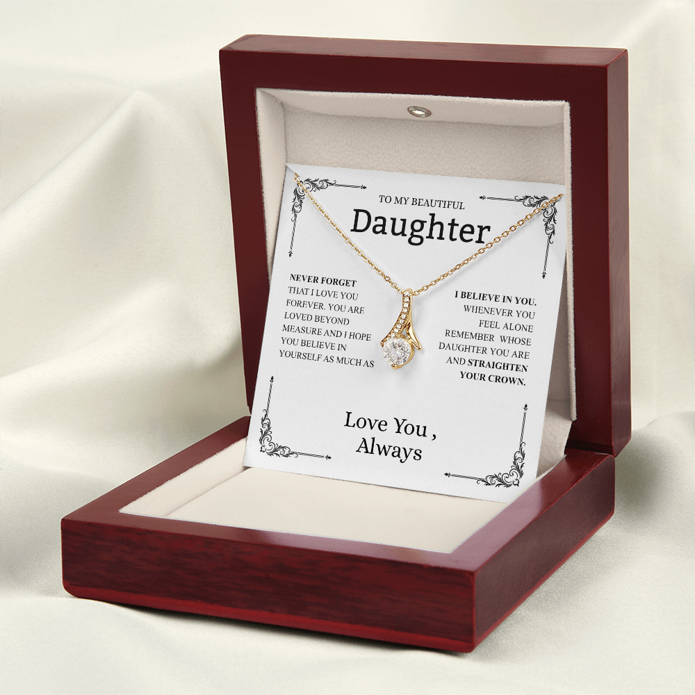 To My Beautiful Daughter (Never Forget That I Love You) Alluring Beauty Necklace