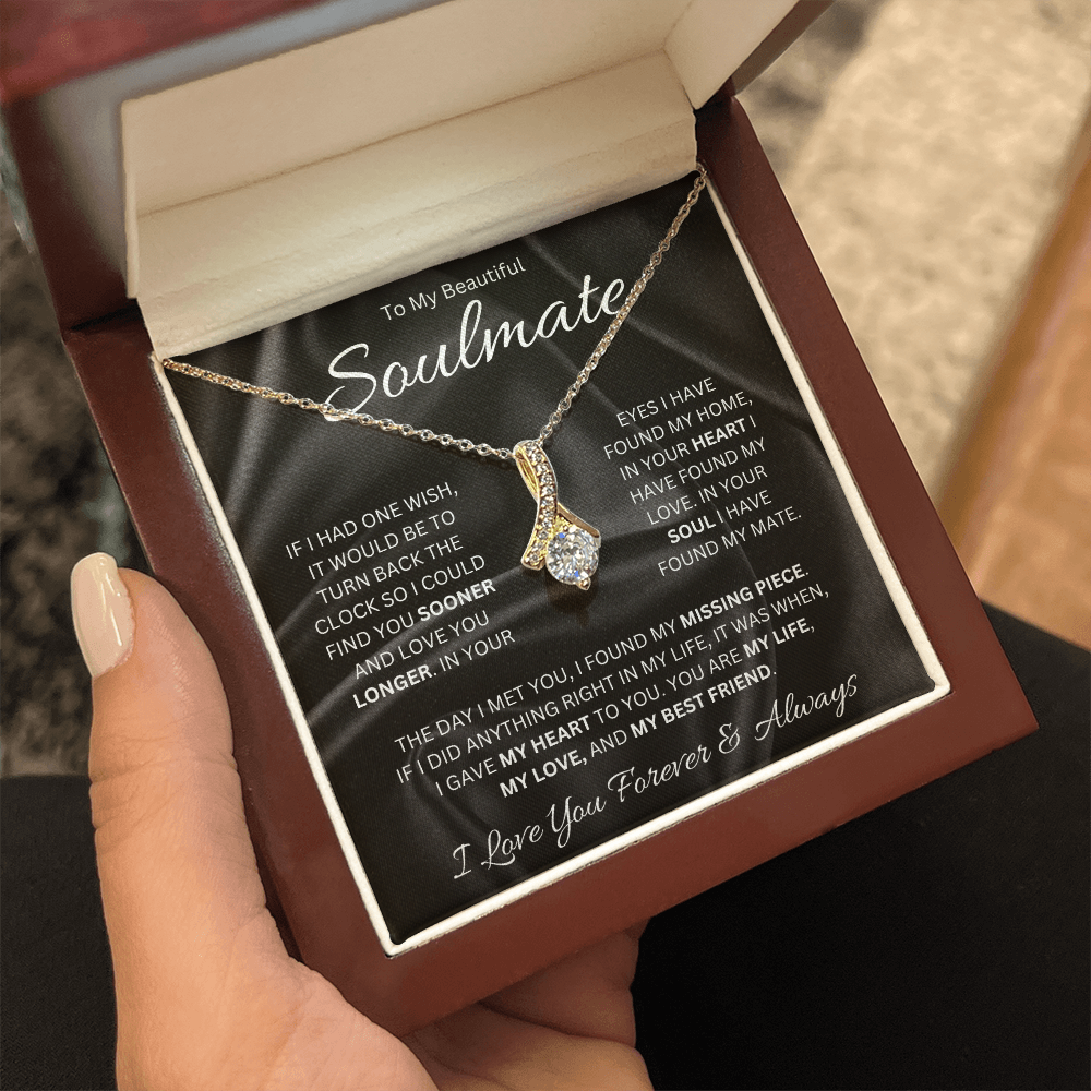 To My Beautiful Soulmate (If I Had One Wish) Alluring Beauty Necklace