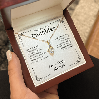 To My Beautiful Daughter (Never Forget That I Love You) Alluring Beauty Necklace