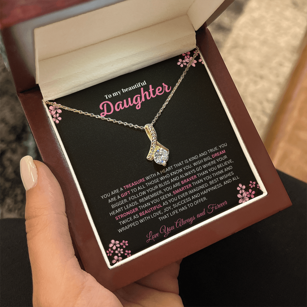 To My Beautiful Daughter (You Are A Treasure) Alluring Beauty Necklace