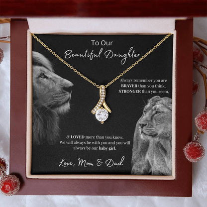 To Our Beautiful Daughter (Always Remember) Alluring Beauty Necklace