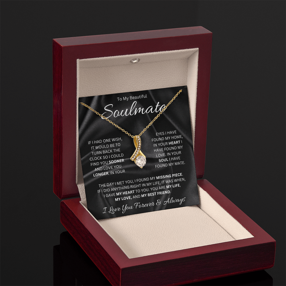 To My Beautiful Soulmate (If I Had One Wish) Alluring Beauty Necklace