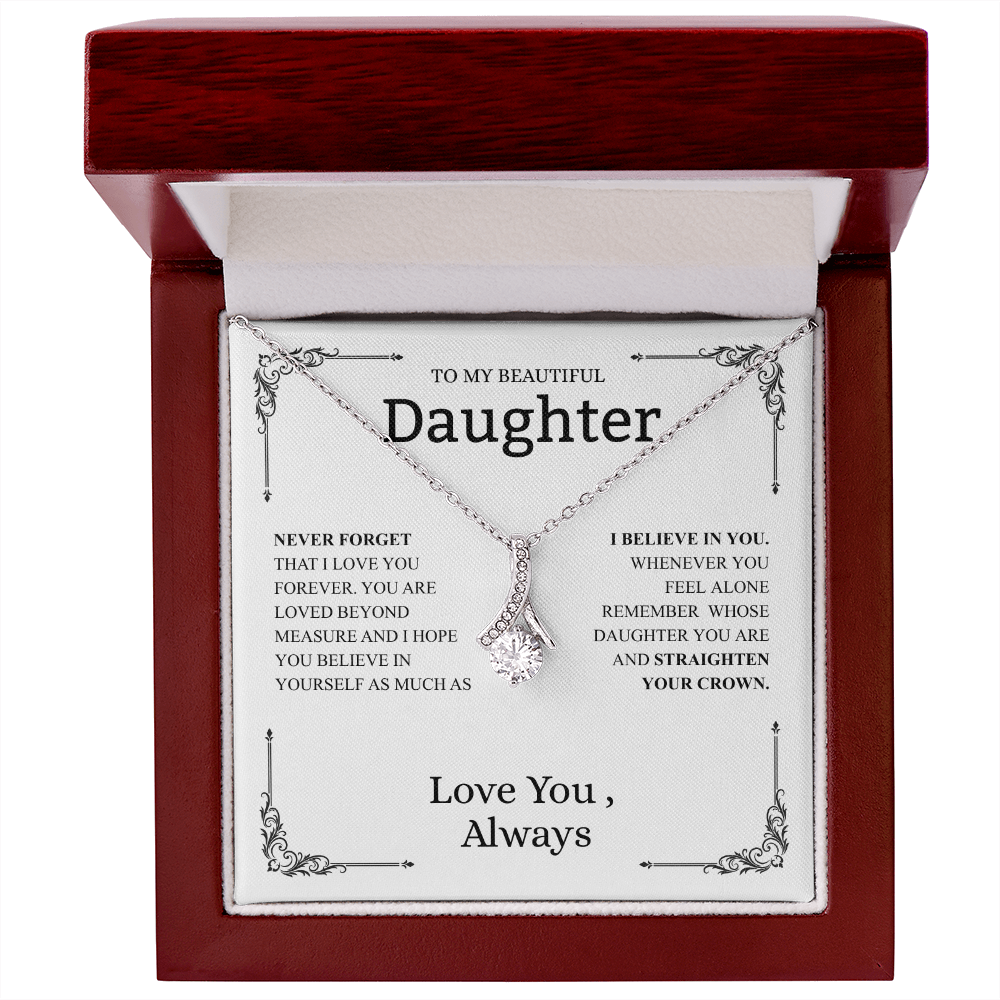 To My Beautiful Daughter (Never Forget That I Love You) Alluring Beauty Necklace
