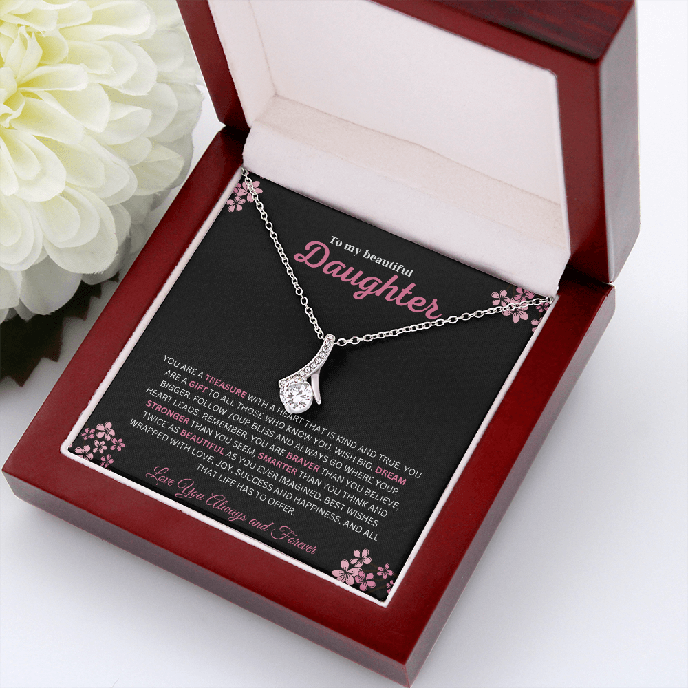 To My Beautiful Daughter (You Are A Treasure) Alluring Beauty Necklace