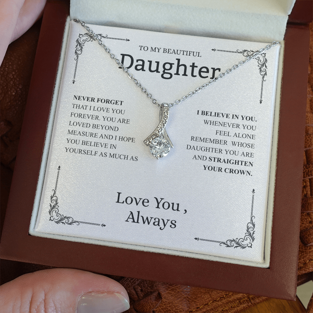 To My Beautiful Daughter (Never Forget That I Love You) Alluring Beauty Necklace