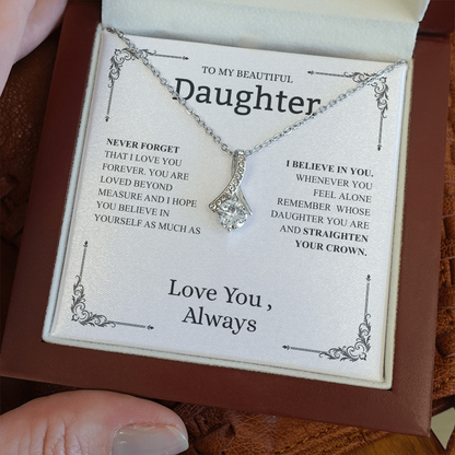 To My Beautiful Daughter (Never Forget That I Love You) Alluring Beauty Necklace