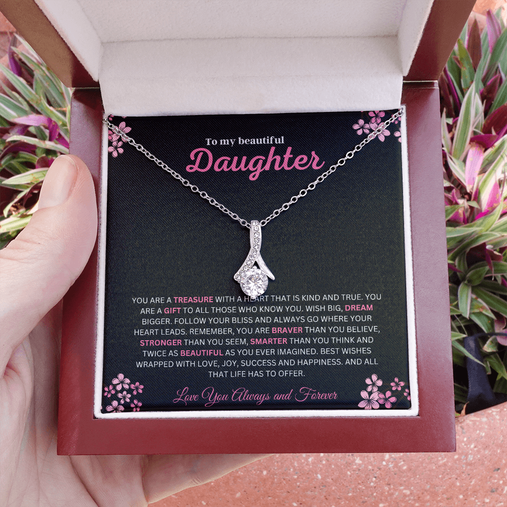 To My Beautiful Daughter (You Are A Treasure) Alluring Beauty Necklace