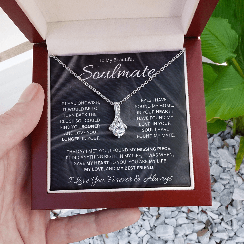 To My Beautiful Soulmate (If I Had One Wish) Alluring Beauty Necklace