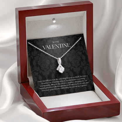 To My Valentine ( Every Day With You Feels Like A Blessing) Alluring Beauty Necklace
