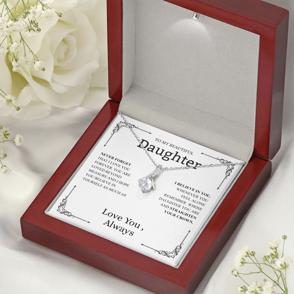 To My Beautiful Daughter (Never Forget That I Love You) Alluring Beauty Necklace