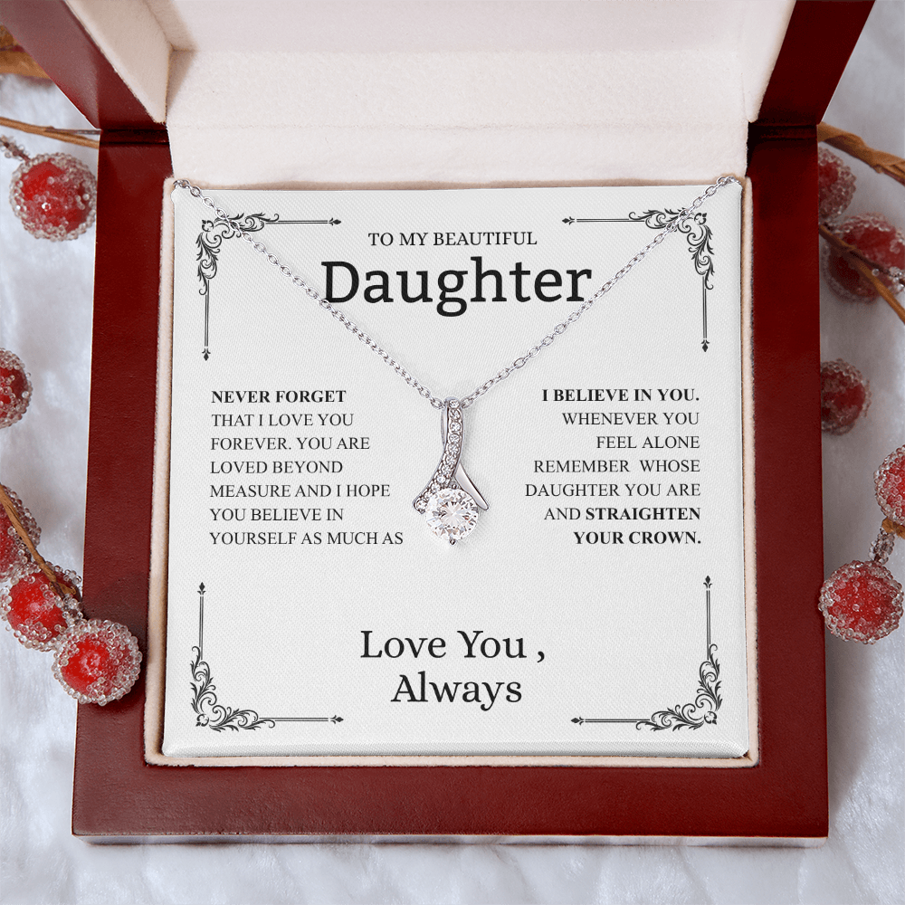 To My Beautiful Daughter (Never Forget That I Love You) Alluring Beauty Necklace