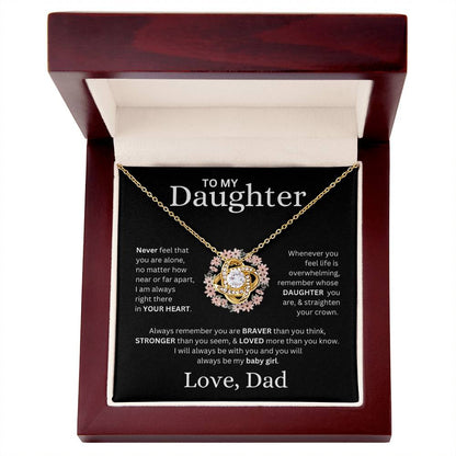 To My Daughter Love, Dad ( Never Feel That You Are Alone) Love Knot Necklace