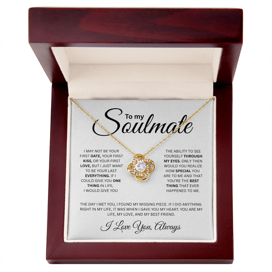 To My Soulmate ( I May Not Be Your First Date) Love Knot Necklace