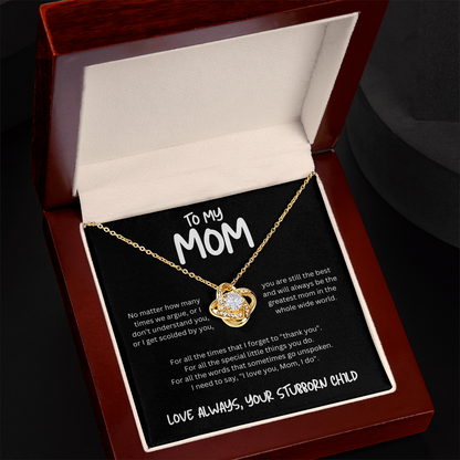 To My Mom (No Matter How Many Times We Argue) Love Knot Necklace
