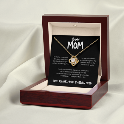 To My Mom (No Matter How Many Times We Argue) Love Knot Necklace