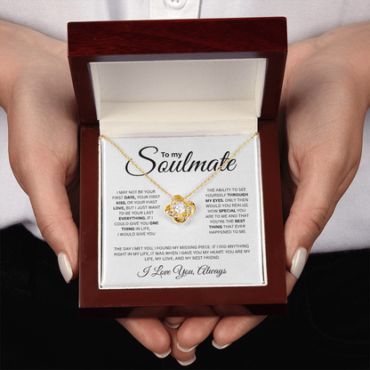 To My Soulmate ( I May Not Be Your First Date) Love Knot Necklace