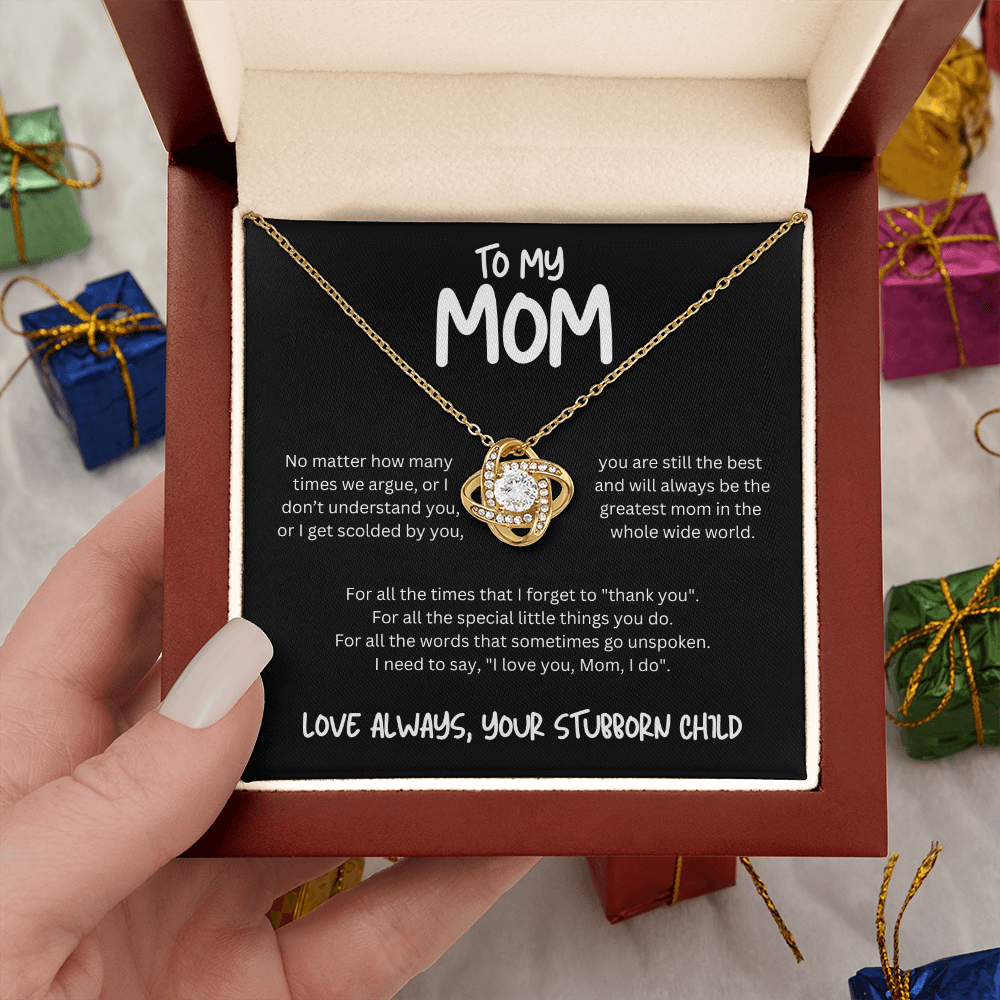 To My Mom (No Matter How Many Times We Argue) Love Knot Necklace