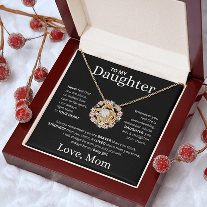 To My Daughter Love, Mom (Never Feel That You Are Alone) Love Knot Necklace