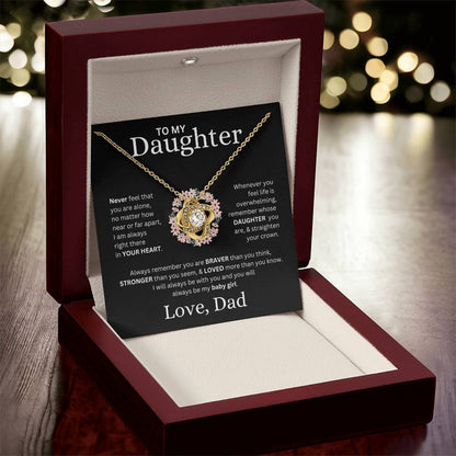To My Daughter Love, Dad ( Never Feel That You Are Alone) Love Knot Necklace