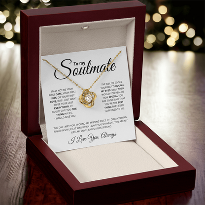 To My Soulmate ( I May Not Be Your First Date) Love Knot Necklace
