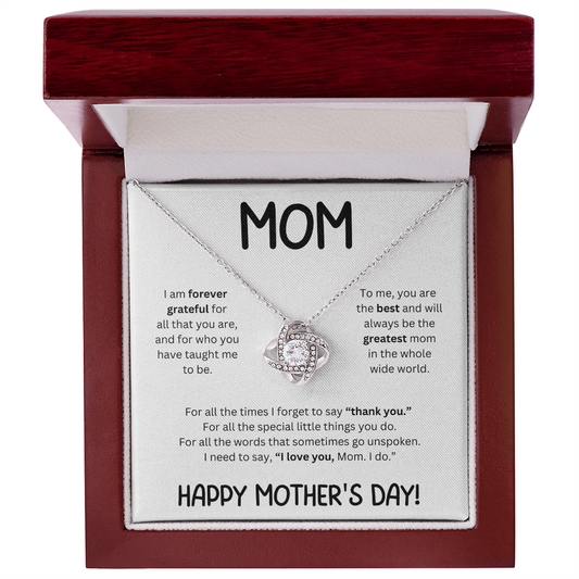 Mom ( I Am Forever Grateful) Love Knot Necklace
