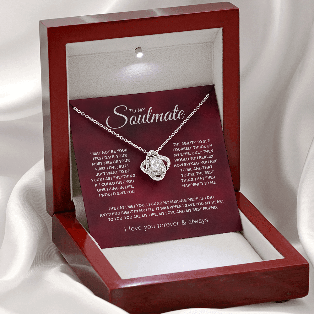 To My Soulmate ( I May Not Be Your First Date) Love Knot Necklace