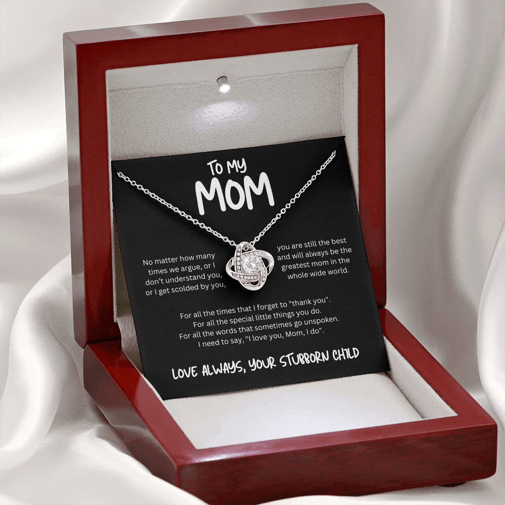 To My Mom (No Matter How Many Times We Argue) Love Knot Necklace