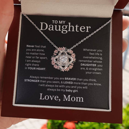 To My Daughter Love, Mom (Never Feel That You Are Alone) Love Knot Necklace