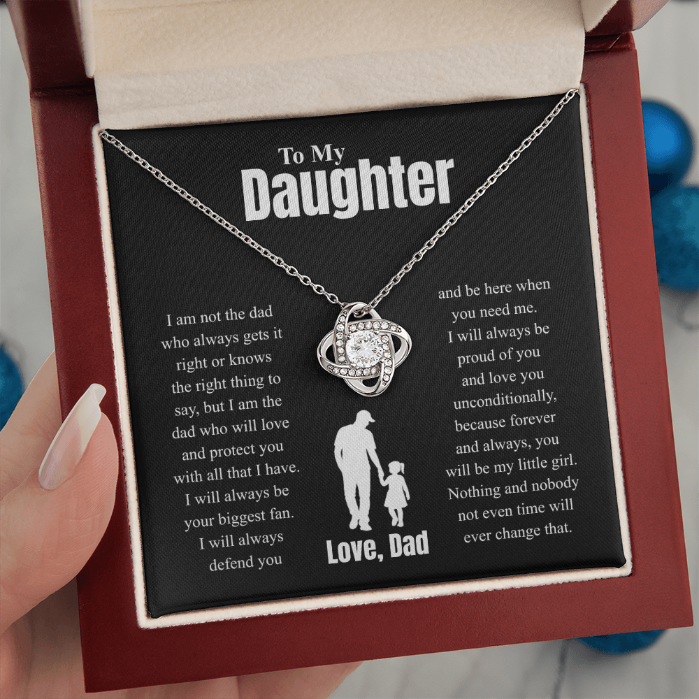 To My Daughter Love, Dad ( I Am Not The Dad Who Always Gets It Right) Love Knot Necklace
