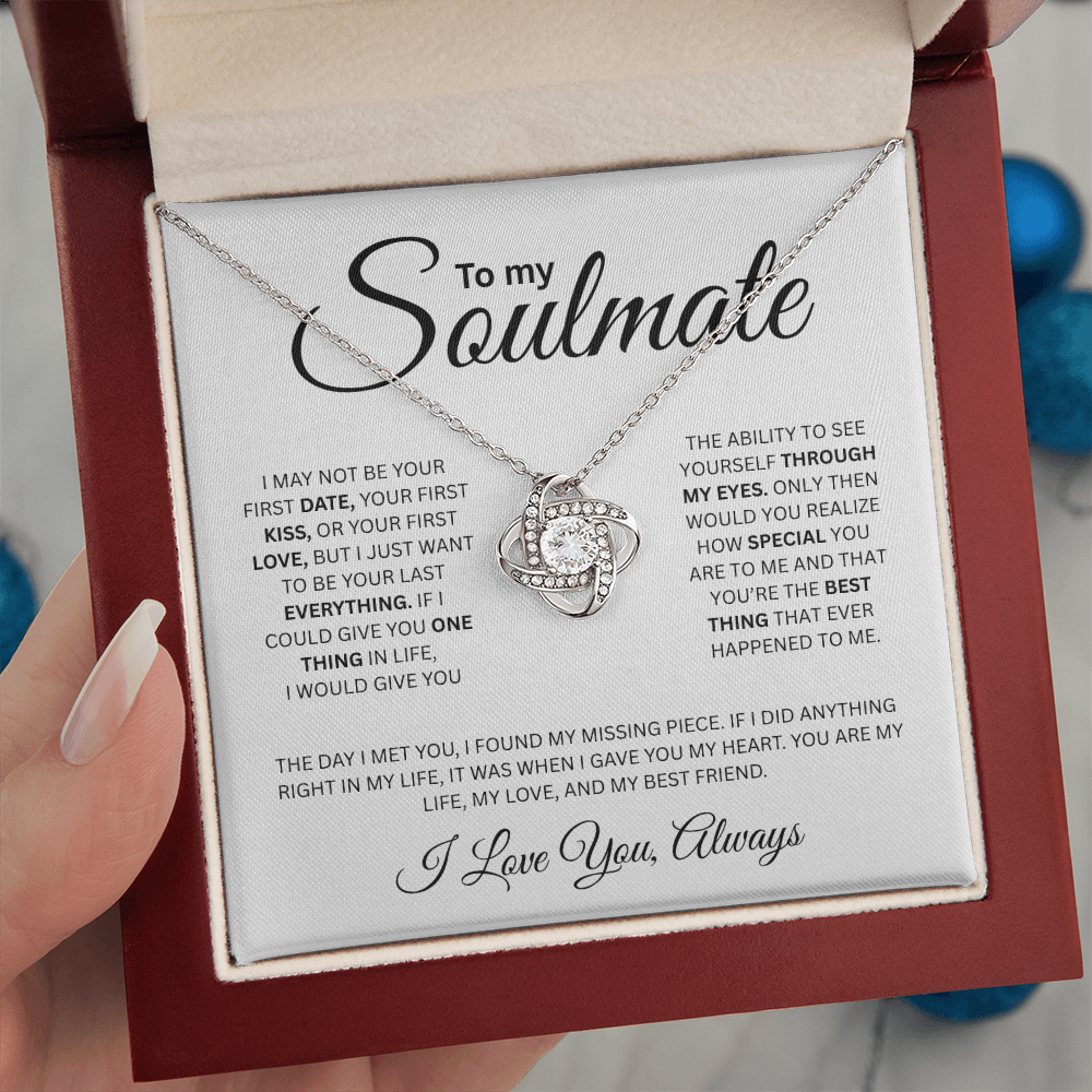 To My Soulmate ( I May Not Be Your First Date) Love Knot Necklace