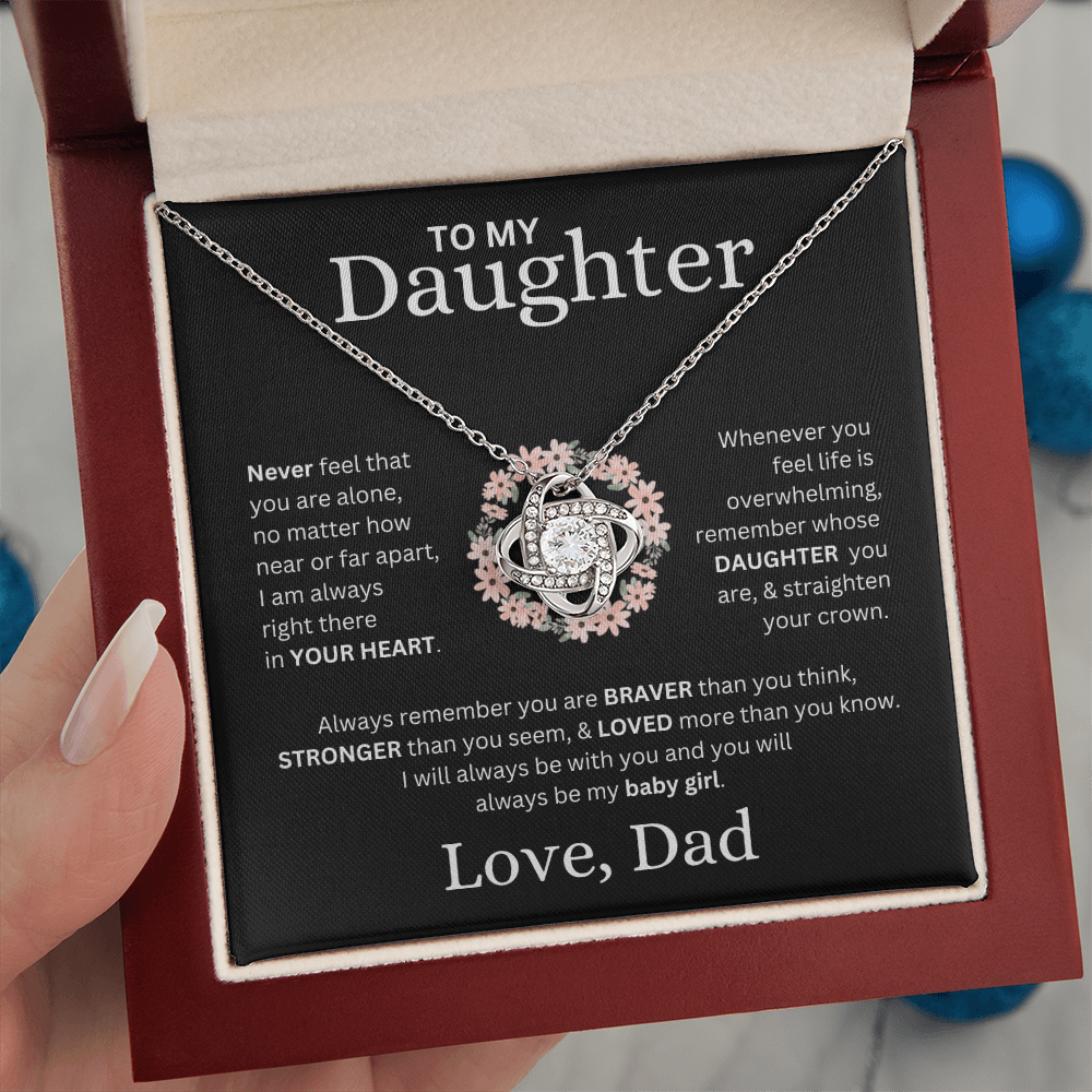 To My Daughter Love, Dad ( Never Feel That You Are Alone) Love Knot Necklace