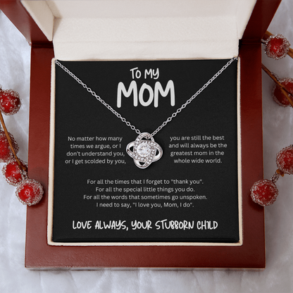 To My Mom (No Matter How Many Times We Argue) Love Knot Necklace