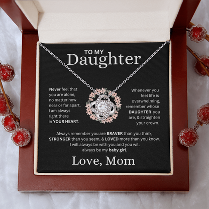 To My Daughter Love, Mom (Never Feel That You Are Alone) Love Knot Necklace