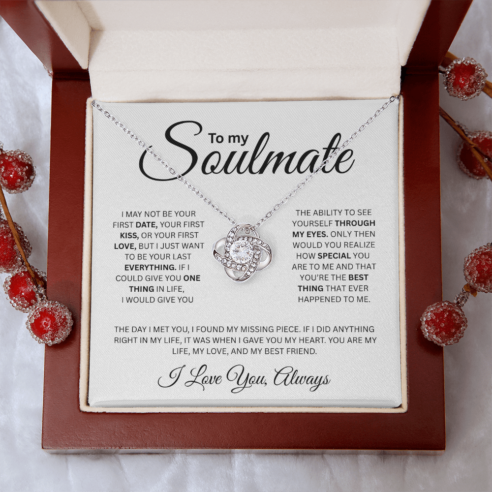 To My Soulmate ( I May Not Be Your First Date) Love Knot Necklace